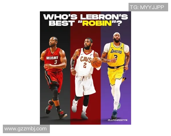 美记詹姆斯最佳搭档是欧文，韦德与浓眉都不如他